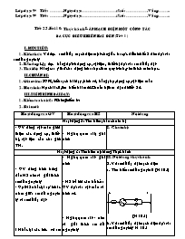 Bài giảng môn Công nghệ lớp 9 - Tiết 25 - Bài 10: Thực hành lắp mạch điện một công tắc ba cực điều khiển hai đèn (tiết 1 )