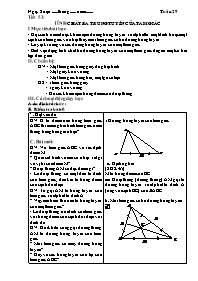 Bài giảng môn học Hình học lớp 7 - Tuần 29 - Tiết 53: Tính chất ba trung tuyến của tam giác