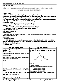 Bài soạn môn Hình học 7 - Trường THCS Triệu Vân - Tiết 22: Trường hợp bằng nhau thứ nhất của tam giác cạnh - Cạnh - cạnh (c. c. c)