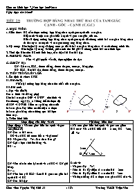 Bài soạn môn Hình học 7 - Trường THCS Triệu Vân - Tiết 25: Trường hợp bằng nhau thứ hai của tam giác cạnh - Góc - cạnh (c. g. c)