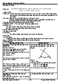 Bài soạn môn Hình học 7 - Trường THCS Triệu Vân - Tiết 28: Trường hợp bằng nhau thứ ba của tam giác góc - Cạnh - góc (g. c. g)