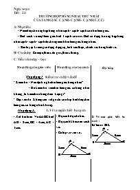 Giáo án Hình học lớp 7 - Trần văn Hồng - Tiết 22: Trường hợp bằng nhau thứ nhất của tam giác cạnh - Cạnh - cạnh (c. c. c)