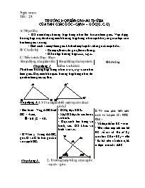 Giáo án Hình học lớp 7 - Trần văn Hồng - Tiết 28: Trường hợp bằng nhau thứ ba của tam giác góc - Cạnh - góc (g. c. g)