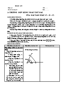 Giáo án lớp 7 môn Hình học - Tuần 13 - Tiết 25 - Bài 4: Trường hợp bằng nhau thứ hai của hai tam giác (c – g – c)