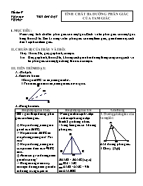 Giáo án môn Hình học 7 năm 2006 - Tiết 57: Tính chất ba đường phân giác của tam giác
