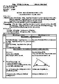 Giáo án môn Hình học 7 - Nguyễn Công Sáng  - Tiết 28: Trường hợp bằng nhau thứ 3 của 2 tam giác góc – cạnh - Góc
