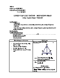Giáo án Đại số lớp 7 năm 2010 - Tiết 23: Luyện tập các trường hợp bằng nhau của tam giác vuông