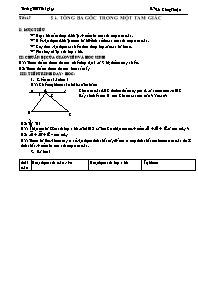 Giáo án lớp 7 môn Hình học - Tiết 17 - Bài 1: Tổng ba góc trong một tam giác