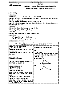 Bài giảng môn học Hình học lớp 7 - Tiết 28: Trường hợp bằng nhau thứ ba của tam giác góc - Cạnh – góc (g.c.g)