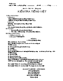 Bài giảng môn học Ngữ văn lớp 7 - Bài 22 : Tiết 90: Kiểm tra tiếng Việt