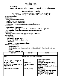 Bài giảng môn học Ngữ văn lớp 7 - Tuần 23 - Bài 21 : Tiết 85 : Văn bản: Sự giàu đẹp của tiếng Việt