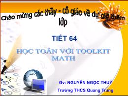 Bài giảng Tin học 7 tiết 64: Học toán với Toolkit Math