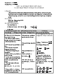 Bài soạn môn Đại số lớp 7 năm 2009 - Tiết 14: Số thập phân hữu hạn và số thập phân vô hạn tuần hoàn