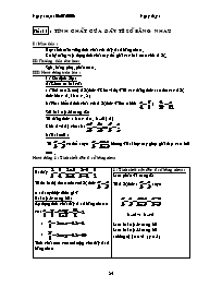 Bài soạn môn Đại số lớp 7 - Tiết 11: Tính chất của dãy tỉ số bằng nhau