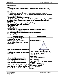 Giáo án môn Hình học 7 - Năm 2010 - 2011 - Tiết 34: Luyện tập về ba trường hợp bằng nhau của hai tam giác (tiếp)